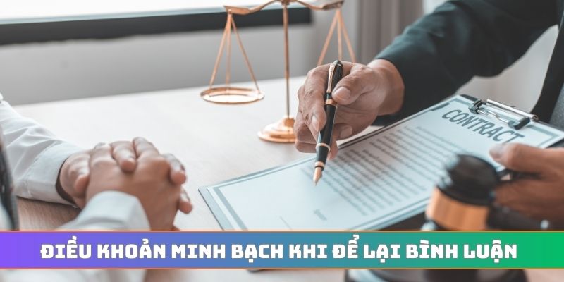 Điều khoản minh bạch khi để lại bình luận