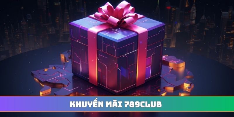 Khuyến mãi 789CLUB