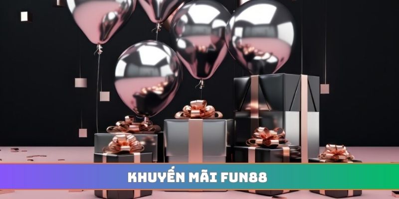 Khuyến mãi FUN88