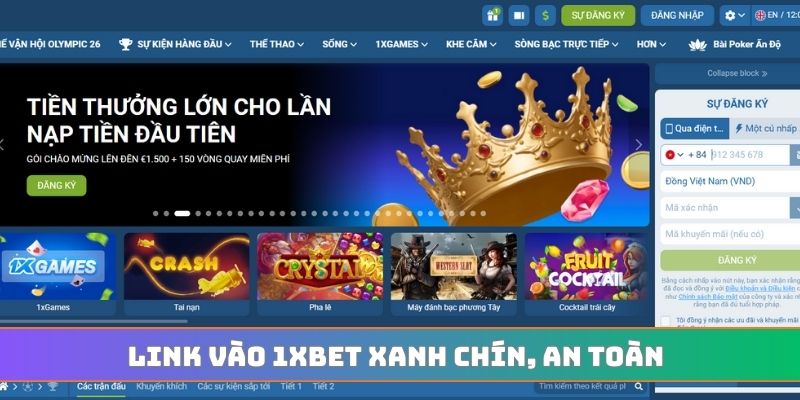 Link vào 1XBET xanh chín, an toàn