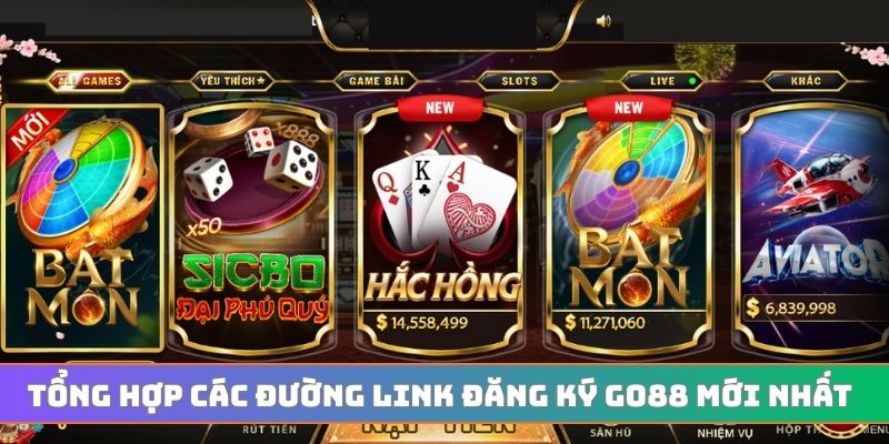 Tổng hợp các đường link đăng ký GO88 mới nhất